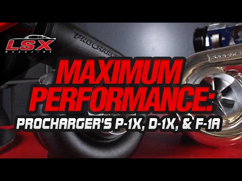 Maximum Performance: ProChargers' P-1X, D-1X, and F-1A