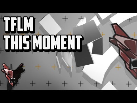 TFLM - This Moment