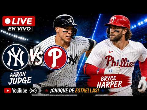 🔴EN VIVO: NEW YORK YANKEES 🆚 PHILADELPHIA PHILLIES / MLB EN VIVO