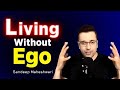 Living Without EGO - Sandeep Maheshwari | Hindi