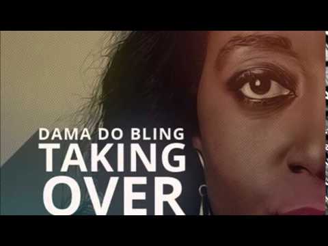 Dama Do Bling Feat. Victoria Kimani - Taking Over