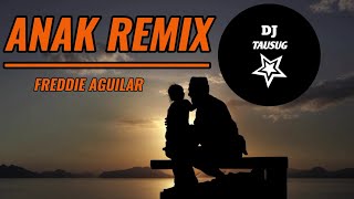 Download lagu Dj tausug - Anak Remix ( Freddie Aguilar) mp3