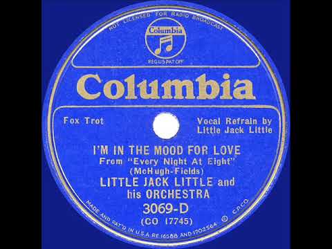 1935 HITS ARCHIVE: I’m In The Mood For Love - Little Jack Little (Little Jack Little, vocal)
