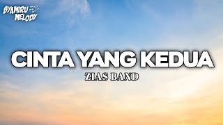 Download lagu Zias Band - Cinta Yang Kedua ( Lirik ) mp3
