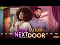 TEMPTATION NEXT DOOR JOHN EKANEM DEBBY FELIX NANCY OGBOI JASPERWILLS LATEST NOLLYWOOD MOVIE2025
