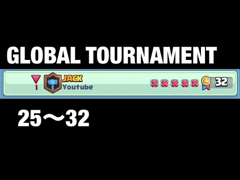 Clash Royale GLOBAL TOURNAMENT 25〜32