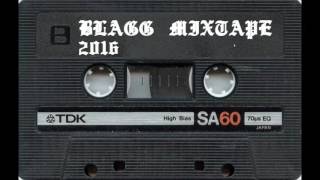 2016. BLAGG MIXTAPE // Alternative // Experimental // Dark // Metal