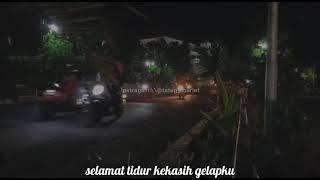 Download lagu Story wa -Selamat Tidur Kekasih Gelapku mp3 Download lagu Story wa -Selamat Tidur Kekasih Gelapku mp3