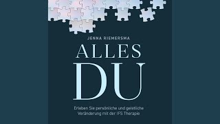 1 Warum stecken wir fest?.16 &amp; 2 Das Ganz ist grösser.1 - Alles DU
