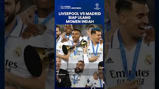 Liverpool vs Real Madrid: Los Blancos Siap Ulang Momen Indah Kata Juru Racik Carlo Ancelotti