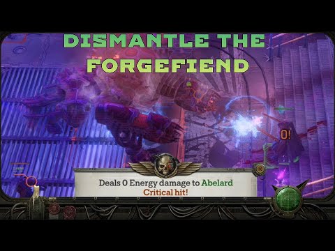 WH40K Rogue Trader: Dismantle the Forgefiend (Down to 0 Damage on Unfair)