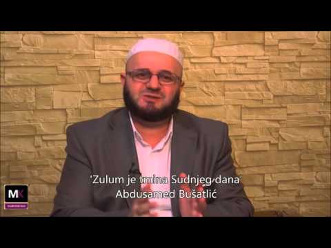 Zulum je tmina Sudnjeg dana! - Abdusamed Bušatlić
