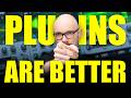 PLUGINS Are BETTER