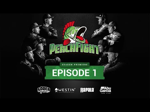 Perch Fight 2018 - Episode 1