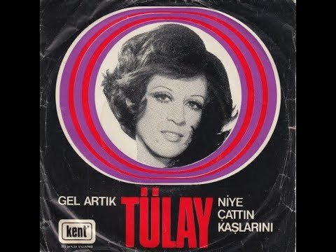 Tülay- Niye Çattın Kaşlarını (Orijinal Plak Kayıt)
