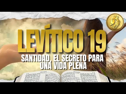 EXPLICACIÓN LEVÍTICO 19