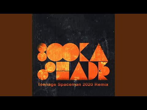 Teenage Spaceman (Booka's 2020 Rework)