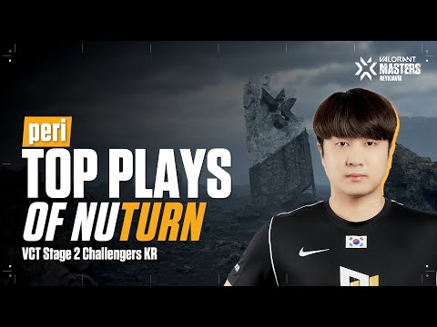 NUTURN Peri | TOP Plays of NUTURN #5 05.24 | VALORANT Masters KR