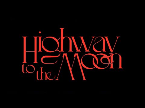 Highway to the Moon