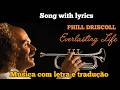 Phil Driscoll - Everlasting Life (Tradução/Legendado) | Gospel Jazz & Worship