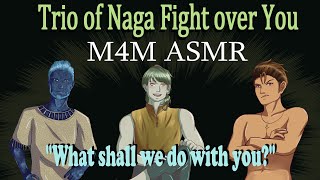 M4M Trio of Male Naga Fight Over You (ASMR) (Deer 