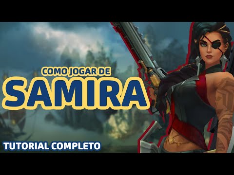 🔴 COMO JOGAR DE SAMIRA (Tutorial) S10  - A ATIRADORA MAIS ROUBADA - FALA DO CHAMP