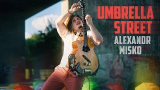 Download lagu Umbrella Street - Alex Misko ('FINAL BOSS' album) mp3