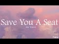 Alex Warren Save You A Seat Lyrics