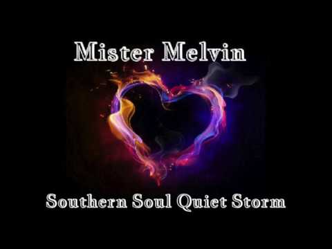 (Southern Soul) Southern Soul Quiet Storm 2017  by Mister Melvin