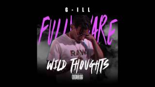 G-ILL - Wild Thoughts Freestyle