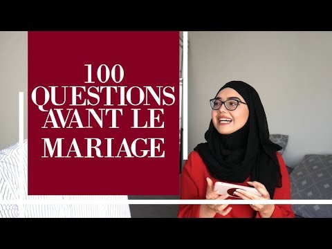 100 QUESTIONS QUE JE LUI AI POSÉES AVANT LE MARIAGE