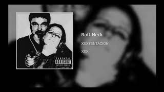 XXXTENTACION - Ruff Neck (instrumental)