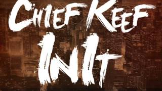 Chief Keef - In It (Prod by @YGonDaBeat)