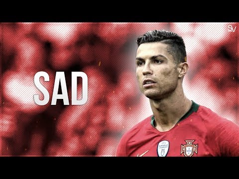 Cristiano Ronaldo • SAD! ft. XXXTENTACION | HD