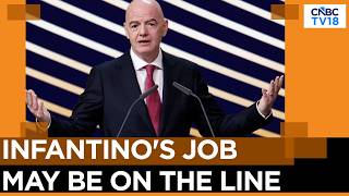 UEFA Vs Infantino: No-Confidence Threat Looms After FIFA U-Turn On World Cup Stake Sale | N18G