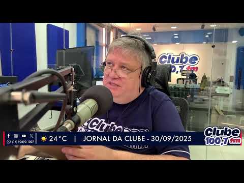 Jornal da Clube - 30/09/25 - Edição da Manhã