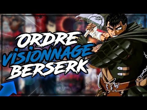Où COMMENT et DANS Quel ORDRE Regarder BERSERK ! 🏮