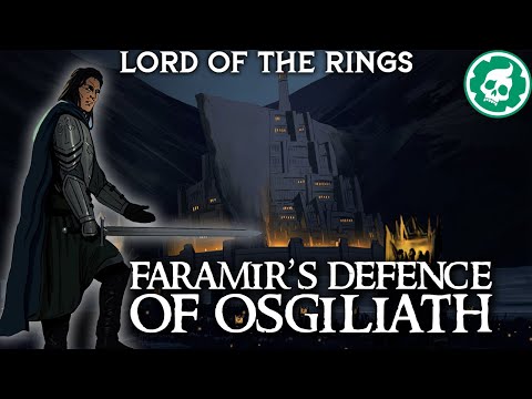 Battles of Osgiliath and Rammas Echor - Middle Earth Lore DOCUMENTARY