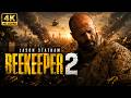 BEEKEEPER 2 4K HD Jason Statham New Action Movie In English Full Hollywood Action Sci Fi Movie