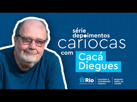 Depoimentos Cariocas - Cacá Diegues