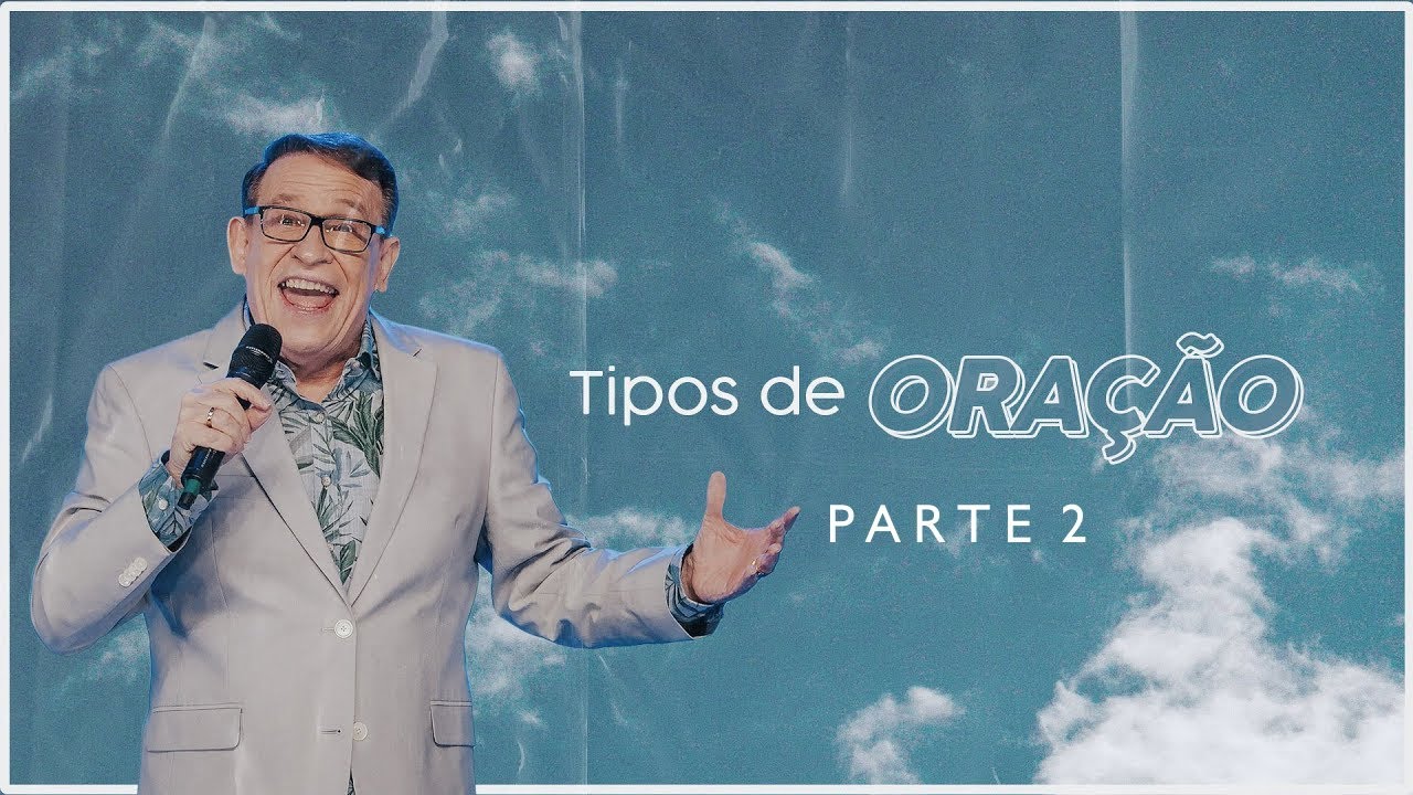 Tipos de Oração (Parte 2) // Abe Huber