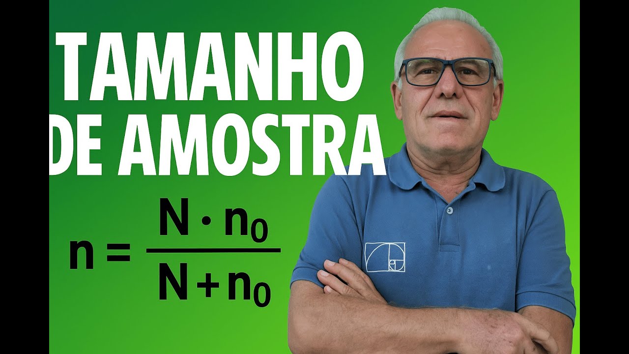 Estatística - Como calcular o tamanho de uma amostra