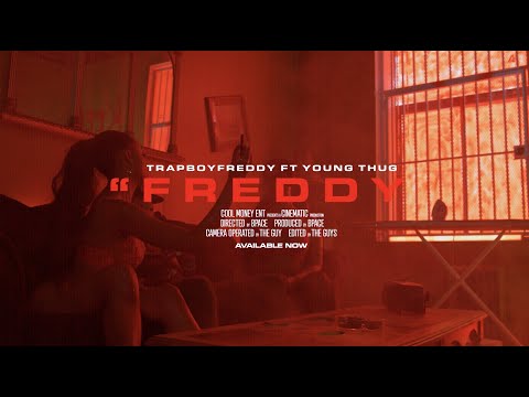 Trapboy Freddy - Freddy (feat. Young Thug) [Official Video]