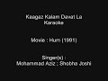 Kagaz Kalam Davat La Karaoke Hum 1991 Mohammad Aziz Shobha Joshi