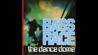 Bassrace - The Dance Dome (To The Megadome) 1991