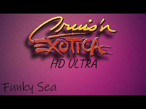 Cruis’n Exotica: Funky Sea HD