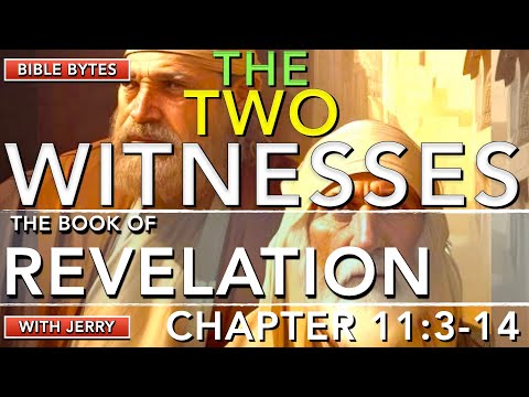 REVELATION 11:3-14 | THE TWO WITNESSES | EP 23 |