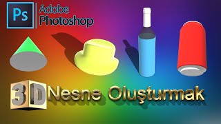 Photoshop 3D Nesne OluÅŸturmak