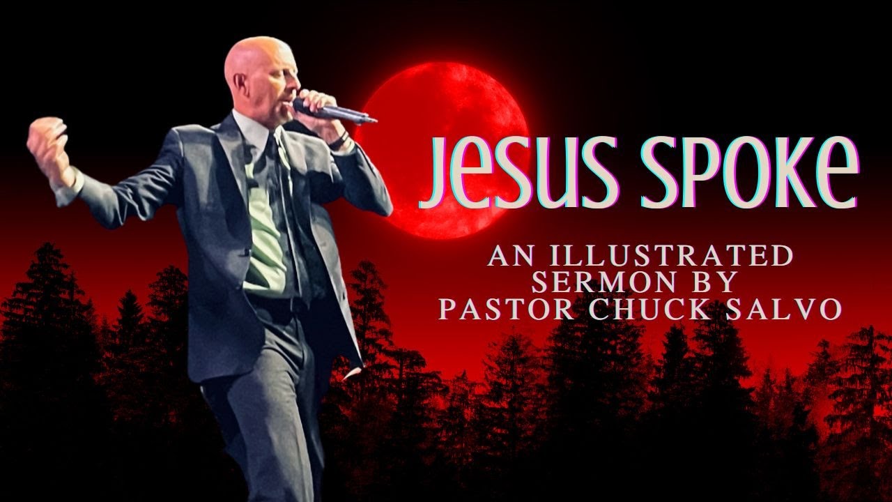 Jesus Spoke – Illustrated Sermon