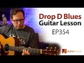 Drop D Tuning Acoustic Blues Guitar Lesson EP354